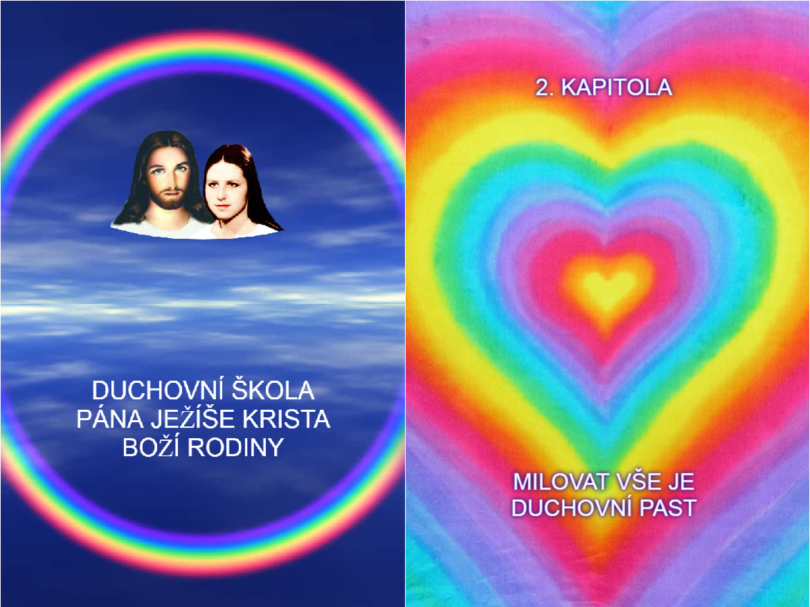 KAPITOLA 2. MILOVAT VŠE JE DUCHOVNÍ PAST